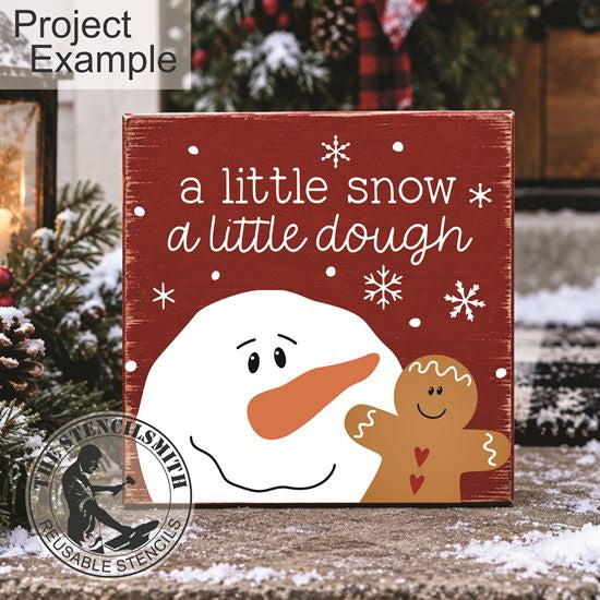 10768 A Little Snow A Little Dough Stencil