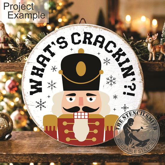 10774 What's Crackin'?! Nutcracker Stencil