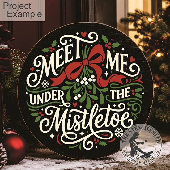 10800 Meet Me Under The Mistletoe Stencil