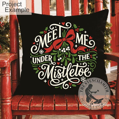 10800 Meet Me Under The Mistletoe Stencil
