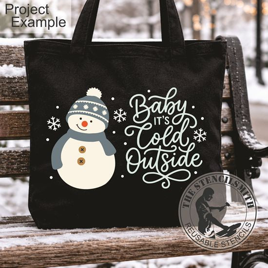 10801 Baby It's Cold Outside Stencil