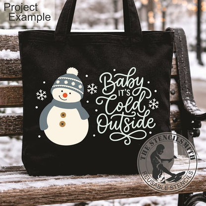 10801 Baby It's Cold Outside Stencil