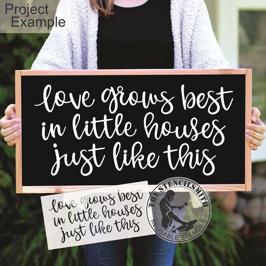 5046 Love Grows Best In Stencil - The Stencilsmith