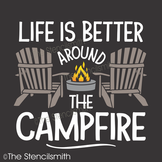 CLEARANCE #7574 Life Is Better Around The Campfire Stencil - 12" - 10mil white mylar