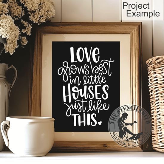 7745 - love grows best in little stencil - The Stencilsmith