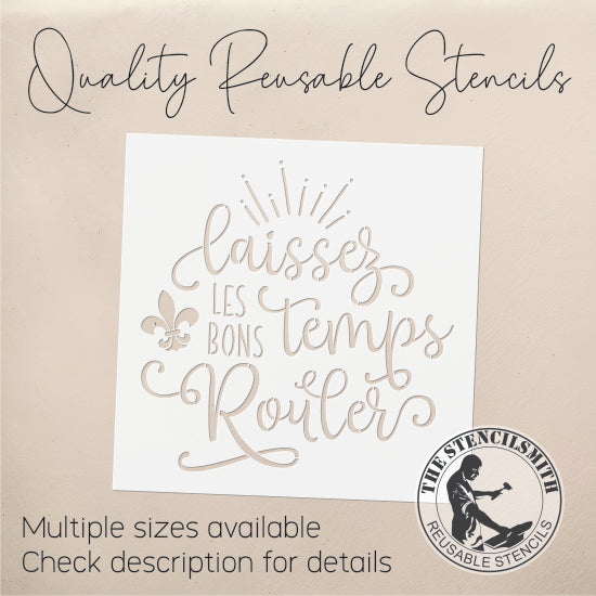 8643 Laisezz Les Bons Temps Rouler Stencil - The Stencilsmith