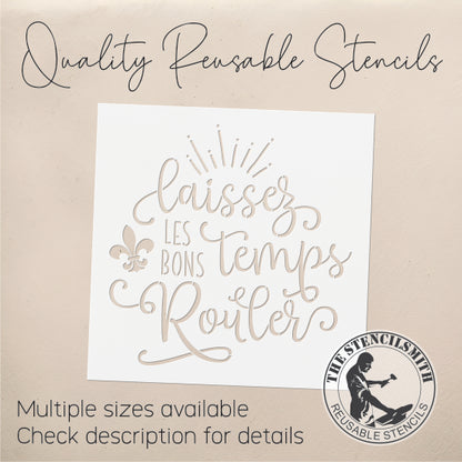8643 Laisezz Les Bons Temps Rouler Stencil - The Stencilsmith