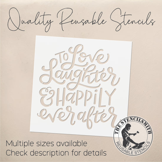 8654 To Love Laughter Happily Stencil - The Stencilsmith