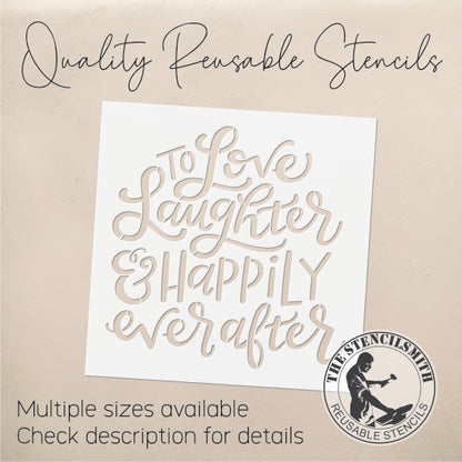 8654 To Love Laughter Happily Stencil - The Stencilsmith