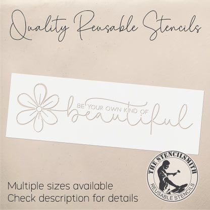 8810 - Be Your Own Kind Of Beautiful Stencil