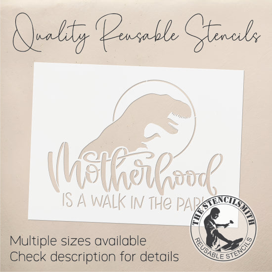 8816 - Motherhood Is A Walk In The Park Stencil