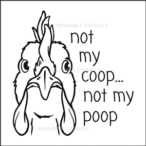 8876 Not my coop chicken stencil - The Stencilsmith