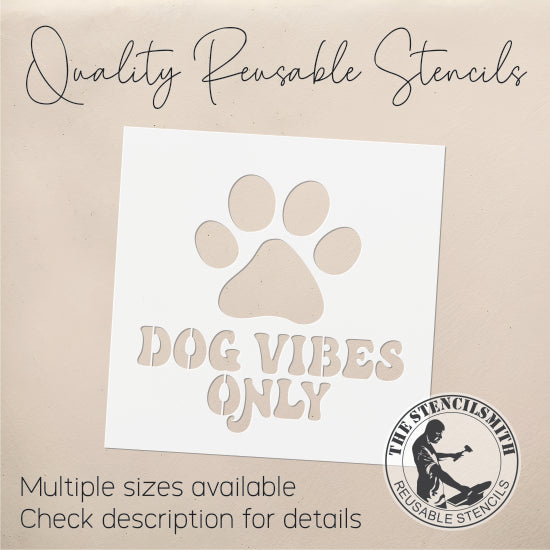 8894 Dog Vibes Only stencil
