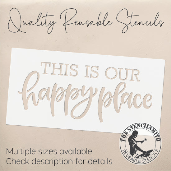 8900 This is our happy place stencil