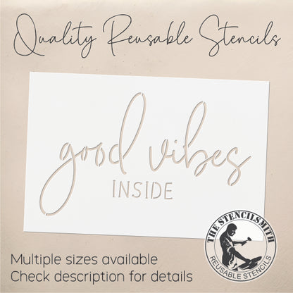 8910 Good Vibes Inside Stencil