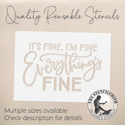 8969 It's Fine I'm Fine stencil