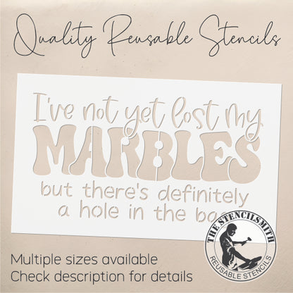 8974 I've not yet lost my marbles stencil