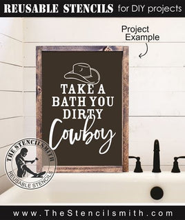 8981 Take a Bath you dirty Cowboy stencil - The Stencilsmith