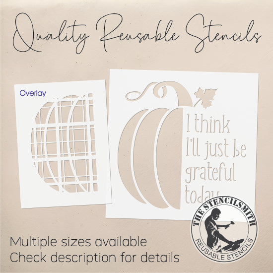 9069 I Think I'll Just Be Grateful Stencil