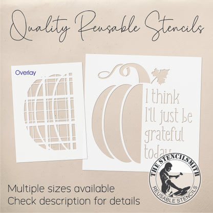 9069 I Think I'll Just Be Grateful Stencil