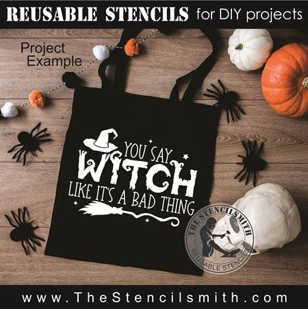 9106 you say witch like it's a bad thing stencil - The Stencilsmith