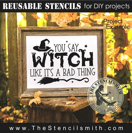 9106 you say witch like it's a bad thing stencil - The Stencilsmith