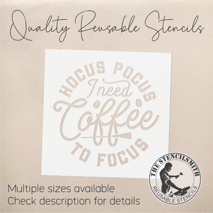 9114 Hocus Pocus I Need Coffee Stencil