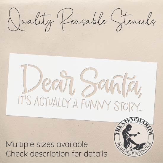 9215 Dear Santa It's A Funny Story Stencil
