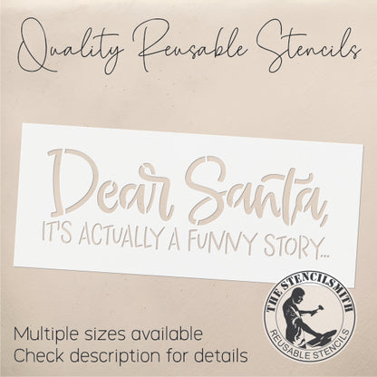 9215 Dear Santa It's A Funny Story Stencil