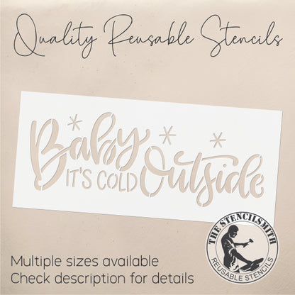 9216 Baby It's Cold Outside Stencil