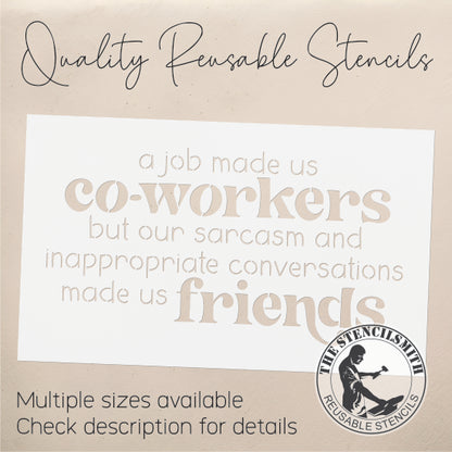 9246 A Job Made Us Co-workers Stencil