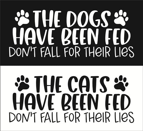 9255 The Dogs Have Been Fed Stencil