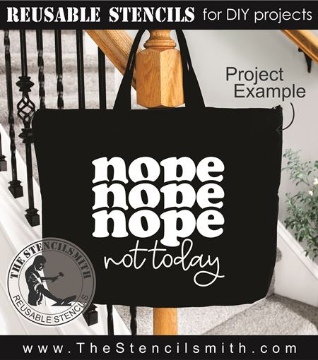 9256 Nope not today stencil - The Stencilsmith