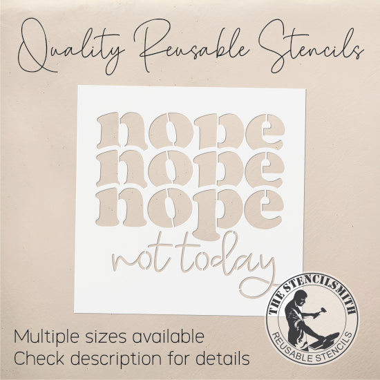 9256 Nope Not Today Stencil