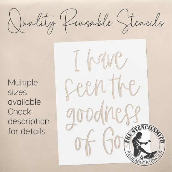 9295 I Have Seen The Goodness Of God Stencil