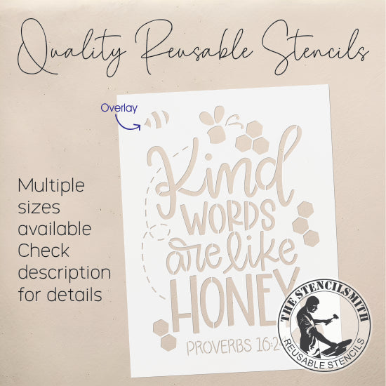 9311 Kind Words Are Like Honey Stencil