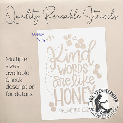 9311 Kind Words Are Like Honey Stencil