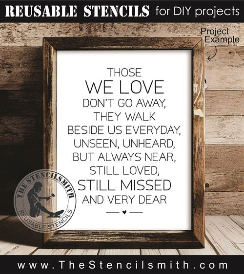 9344 Those we love don't go away stencil - The Stencilsmith