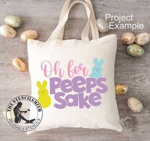 9354 Oh For Peeps Sake Stencil - The Stencilsmith