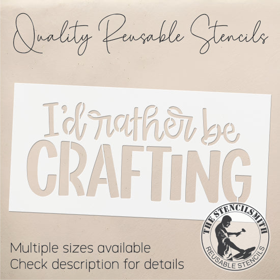 9407 I'd Rather Be Crafting Stencil