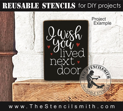 9417 I wish you lived next door stencil - The Stencilsmith