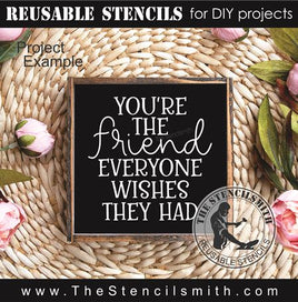 9421 you're the friend stencil - The Stencilsmith