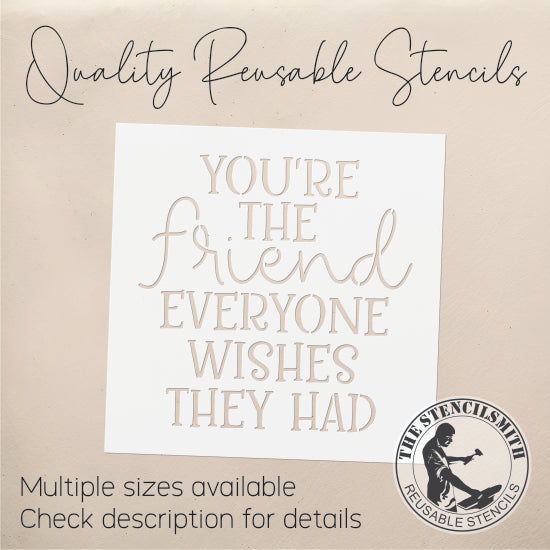 9421 You're The Friend Stencil