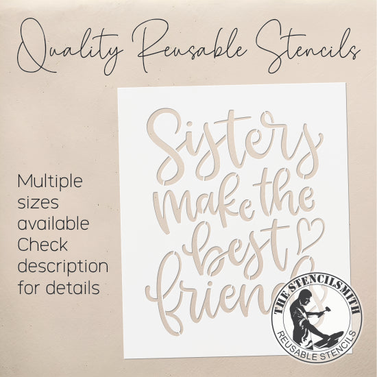 9426 Sisters Make The Best Friends Stencil