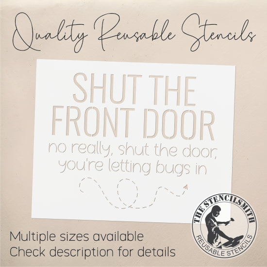 9484 Shut The Front Door Stencil