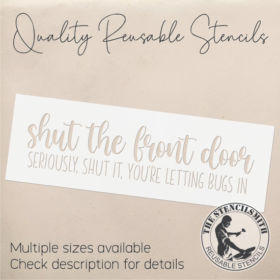 9485 Shut The Front Door Stencil