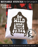 9573 be wild and run free bigfoot stencil