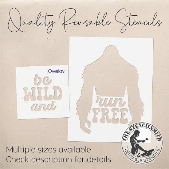 9573 Be Wild And Run Free Bigfoot Stencil