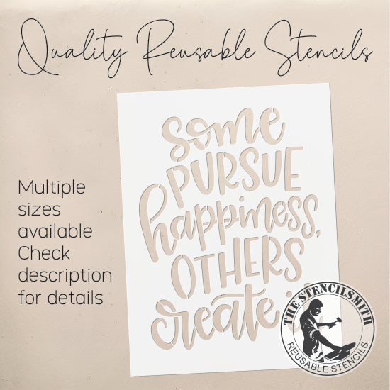 9580 Some Pursue Happiness Stencil