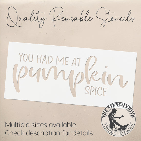 9598 You Had Me At Pumpkin Spice Stencil